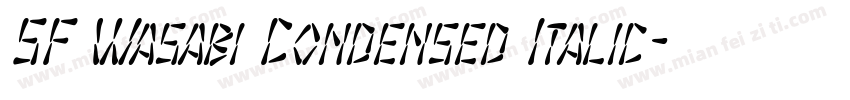 SF Wasabi Condensed Italic字体转换